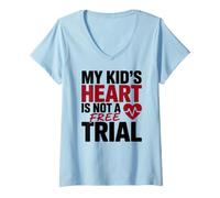 Mujer MY Kid's Heart IS Not A Free Trial Camiseta Cuello V