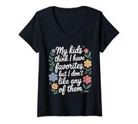 Mujer My Kids Think I Have Faves I Just Don't Like Them - Camiseta Cuello V