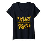 Mujer My Last Breath T-Shirt - Bold & Emotive Statement Camiseta Cuello V