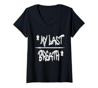 Mujer My Last Breath T-Shirt - Bold & Emotive Statement Camiseta Cuello V