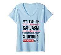 Mujer My Level of Sarcasm Depends On Your Level of Stupidity Work Camiseta Cuello V