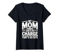 Mujer My Mom Thinks She Is In Charge That's So Cute Camiseta Cuello V