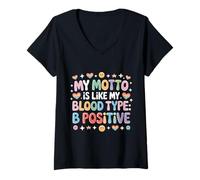 Mujer My Motto Is Like My Blood Type B Positive Motivación - Camiseta Cuello V