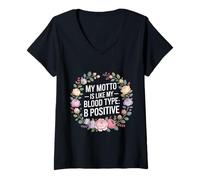 Mujer My Motto Is Like My Blood Type B Positive Motivación - Camiseta Cuello V