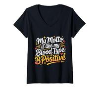 Mujer My Motto Is Like My Blood Type B Positive Motivación - Camiseta Cuello V