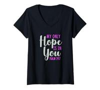 Mujer My Only Hope Is You Salmo Versículo de la Biblia Confía en Señor Dios Jesús Camiseta Cuello V