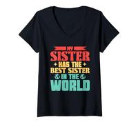 Mujer My Sister Has The Best Sister Hermano Amor Familia Hermana Camiseta Cuello V