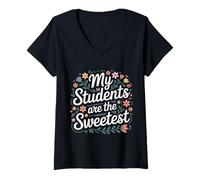 Mujer My Students Are The Sweetest Teacher Educator Pride |- Camiseta Cuello V
