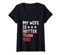 Mujer My Wife Is Hotter Than You - Funny Sarcastic Husband Camiseta Cuello V