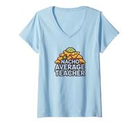 Mujer Nacho Promedio Profesor Divertido Comida Juego de Palabras de Palabra Regalo Camiseta Cuello V