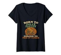 Mujer Nacido para Dilly Dally obligado a recoger ritmo Funny Cat Meme Camiseta Cuello V