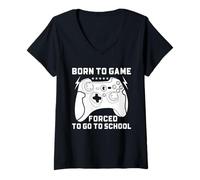 Mujer Nacido para Jugar Forzado A IR A La Escuela Gamer Camiseta Cuello V