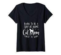 Mujer Nacido para ser un Gato Que se Queda en casa mamá Forzada a Trabajar Divertido Camiseta Cuello V