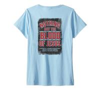 Mujer Nada más Que la Sangre de Jesús Redención Gracia Camiseta Cuello V