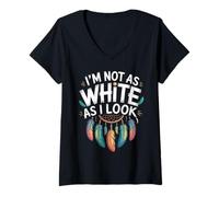 Mujer Native American Heritage Day I'm Not As White As I Look Camiseta Cuello V