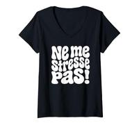 Mujer Ne me stresse Pas Retro Divertido Francés Relax Camiseta Cuello V