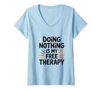 Mujer Ne Rien Faire EST ma thérapie gratuite. Camiseta Cuello V