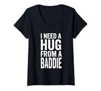 Mujer Necesito un Abrazo de un Bad Baddie Funny Bad B Text Camiseta Cuello V