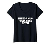 Mujer Necesito un Abrazo de una Mala Perra Meme Camiseta Cuello V