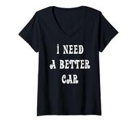 Mujer Necesito un Coche Mejor Camiseta Cuello V