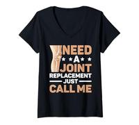 Mujer Need A Joint Replacement Just Call Me Bad Knee Surgery Camiseta Cuello V