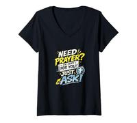 Mujer Need Prayer Just Ask I'm Here For You Christian Family Gifts Camiseta Cuello V