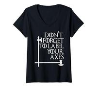 Mujer Nerd No te olvides de etiquetar tus hachas Maestro de matemáticas Geek Wht Camiseta Cuello V