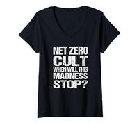 Mujer Net Zero Cult ¿Cuándo se detendrá Esta Locura? - Sátira climática Camiseta Cuello V