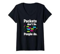 Mujer Network Engineer Packets Don't Lie Cybersecurity IT Camiseta Cuello V
