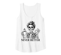 Mujer Never Better Skeleton, para Mujeres | Coffee & Messy Bun Camiseta sin Mangas