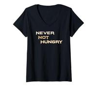 Mujer Never Not Hungry - The Always Forever Hungry Funny Hangry Camiseta Cuello V