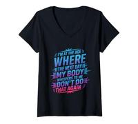 Mujer Next Day My Body Says Don't Do That Again - Camiseta Cuello V