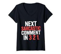 Mujer Next Sarcastic Comment In 3 2 1 Expresión sarcástica - Camiseta Cuello V