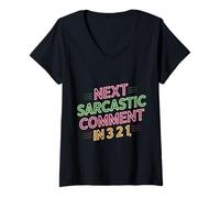 Mujer Next Sarcastic Comment In 3 2 1 Expresión sarcástica - Camiseta Cuello V
