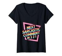 Mujer Next Sarcastic Comment In 3 2 1 Expresión sarcástica |- Camiseta Cuello V