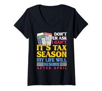 Mujer Ni Siquiera preguntes Que no Puedo es la Temporada de impuestos Contabilidad CPA Camiseta Cuello V