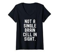 Mujer ni una Sola célula Cerebral a la Vista Humor Sarcástico Divertido Camiseta Cuello V