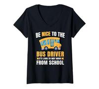 Mujer Nice to The Bus Driver, Funny School Bus Driver Camiseta Cuello V