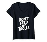 Mujer No alimentes a los Trolls Humor Divertido en Internet Camiseta Cuello V