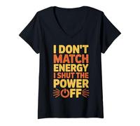 Mujer No comparto la energía, apago la energía, Divertido y sarcástico Camiseta Cuello V