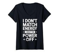 Mujer No comparto la energía, apago la energía, Divertido y sarcástico Camiseta Cuello V