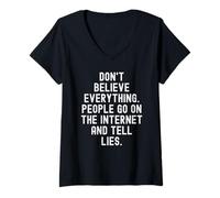 Mujer No creas Todo lo Que la Gente va en Internet y le Dice L Camiseta Cuello V