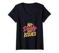 Mujer No Daddy Just Issues Cita sarcástica identificable |- Camiseta Cuello V