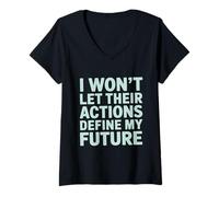 Mujer No dejaré que sus acciones definan mi futuro tramposo Camiseta Cuello V