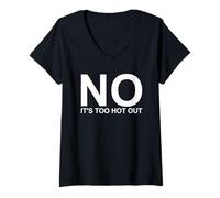 Mujer No, es Demasiado Caliente Fuera Anti Verano Odio Verano es Demasiado Caliente Camiseta Cuello V