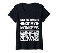 Mujer No es mi circo, no son mis monos, pero conozco a todos los payasos retro Camiseta Cuello V