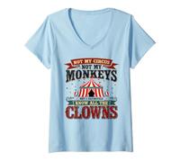 Mujer No es mi Circo, Pero conozco a Todos los Payasos, Graciosos y sarcásticos Camiseta Cuello V