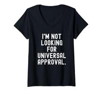 Mujer No Estoy Buscando la aprobación Universal Declaración audaz Camiseta Cuello V