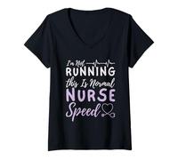 Mujer No estoy corriendo Esto es velocidad normal de la enfermera - Enfermera de enfermería Camiseta Cuello V
