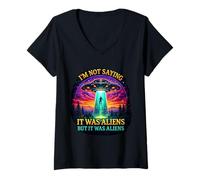 Mujer No Estoy Diciendo Que Eran Extraterrestres, Pero era Extraterrestres Divertido Dicho Camiseta Cuello V